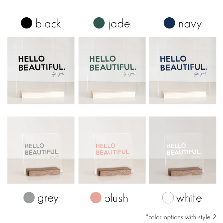 Acrylic Hello Beautiful Reminder