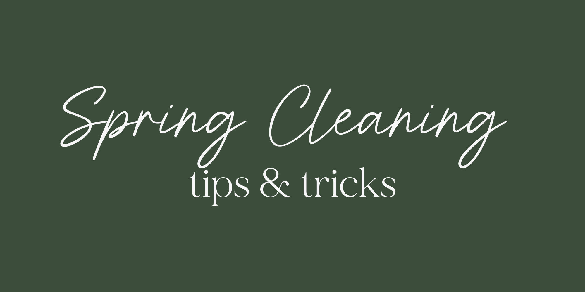 Spring Cleaning Made Simple