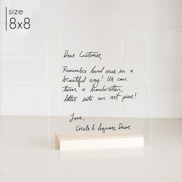 An 8x8 handwriting keepsake on clear acrylic.